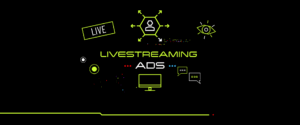 Livestreaming ads in digital marketing
