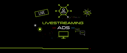 Livestreaming ads in digital marketing