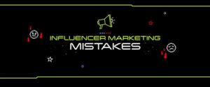 3 mistakes brands make in influencer collaborations